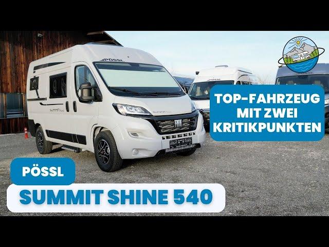 WUNDERBAR zu zweit, jedoch nicht ganz perfekt - Pössl Summit Shine 540