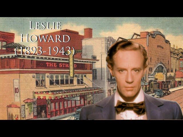 Leslie Howard (1893-1943)