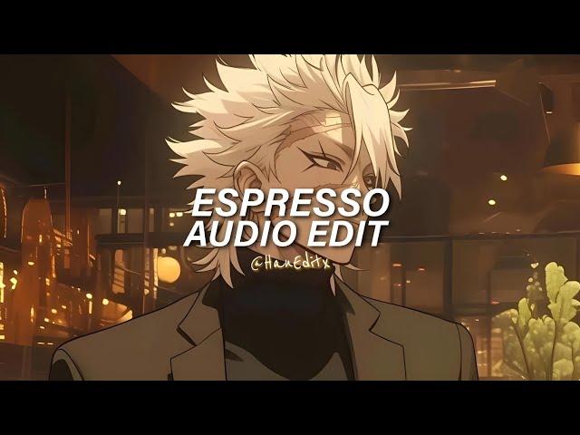 Espresso (Sped Up)- Sabrina Carpenter [Edit Audio]