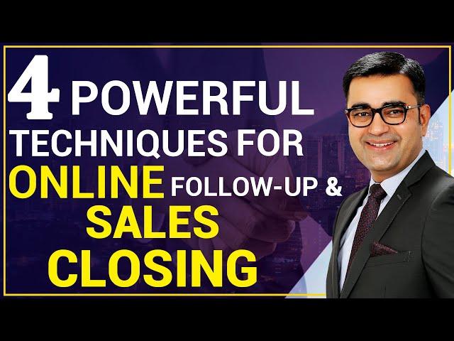 How to do ONLINE FOLLOW UP & SALES CLOSING | आसान है। SIMPLE & EASY TECHNIQUES | DEEPAK BAJAJ |