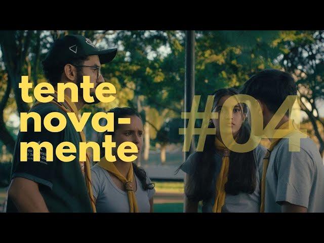 TENTE NOVAMENTE - O SEGREDO (EP4)