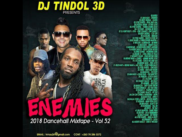 DJ TINDOL 3D  - ENEMIES DANCEHALL MIXTAPE VOL 52.  2018