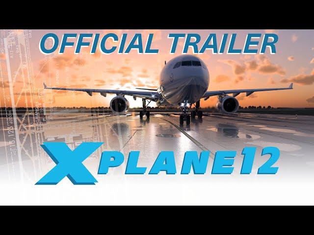 X-Plane 12 – Official Trailer