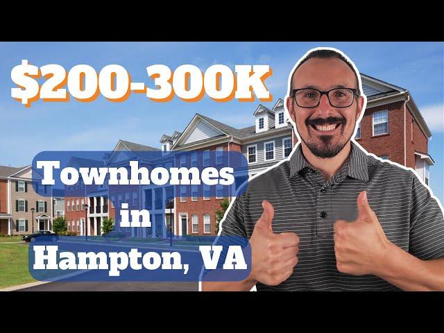 Exploring Townhomes in Hampton, VA between $200,000 and $300,000