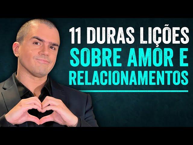 Amor e relacionamentos: 11 DURAS lições