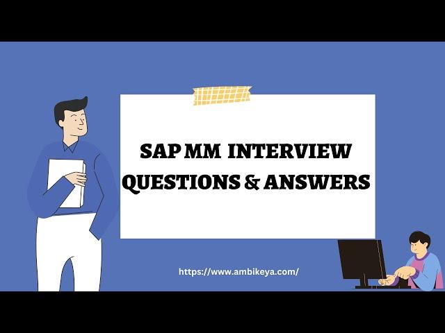 SAP MM (Materials Management) Interview Questions and Answers (2023) || Ambikeya