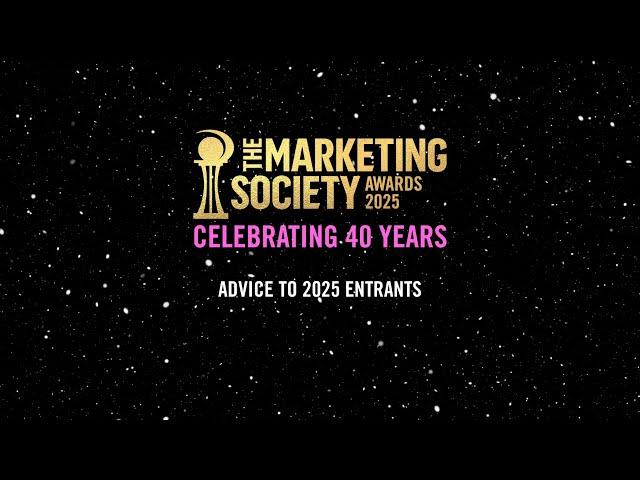 The Marketing Society Global Awards 2025 - Advice to 2025 entrants