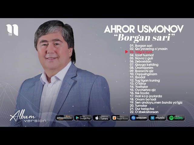 Ahror Usmonov - Borgan sari nomli albom dasturi