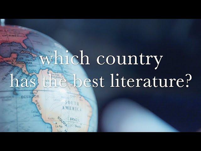 Which Country Has the Best Literature in the World?