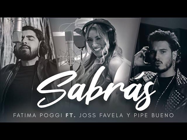 Sabrás - @FatimaPoggi, @JossFavelaCanalOficial, @pipebuenoMUSIC,  @SergioGeorgeOficial  (Video Oficial)