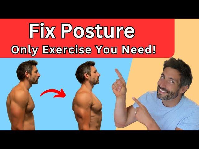 The ONE Exercise To Correct Your Posture FOR GOOD!