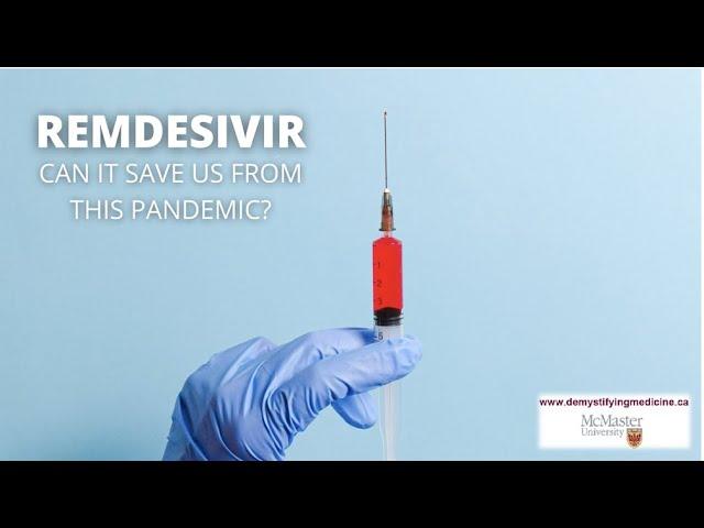 Remdesivir. Can it save us from this pandemic?