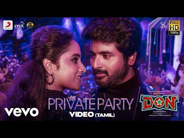 Don - Private Party Video | Sivakarthikeyan, Priyanka Mohan | Anirudh