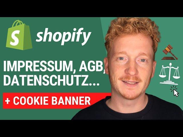 Shopify Rechtstexte: Impressum, AGB, Widerruf & Datenschutzerklärung erstellen & EU Cookie Banner