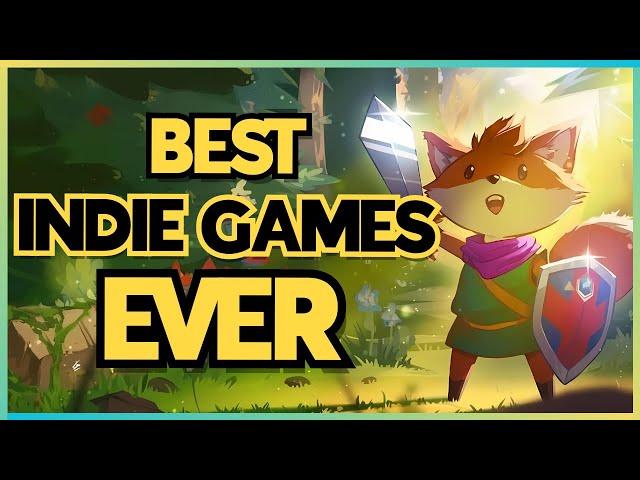 11 Best Indie Games Of All Time