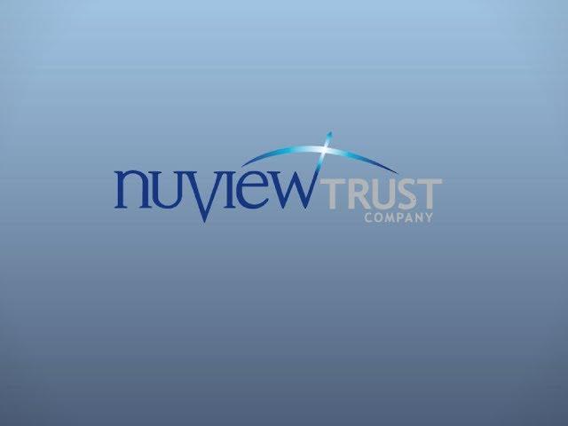 Introduction to NuView Trust Company by CEO, Glen Mather