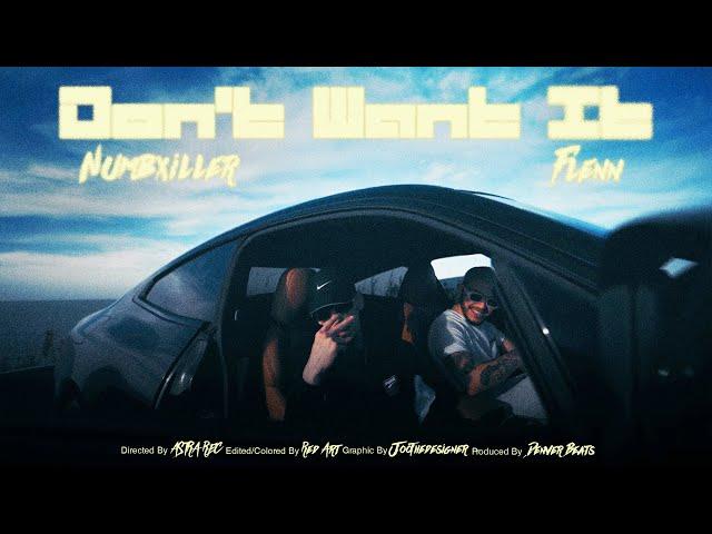 Numbxiller - Don't want it (Official Music Video) Ft. Flenn