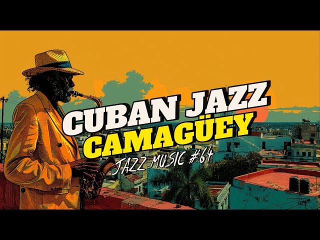 Cuban Jazz in Camagüey: A Musical Paradise