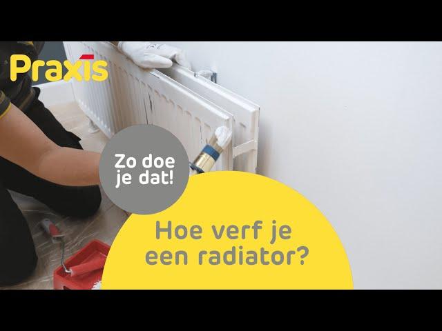 Hoe verf je een radiator? | Metaal schilderen | Zo doe je dat | Praxis