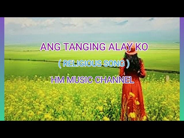 ANG TANGING ALAY KO / RELIGIOUS SONG / HSM VLOG