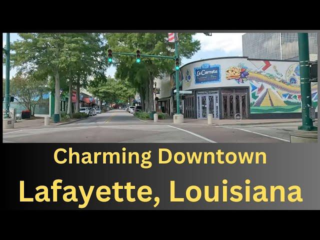 Charming Downtown of Lafayette, LA | Dash Cam Driving Tour Louisiana 4K