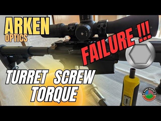 Arken Optics Turret Screw Torque.  How much is needed and how much is a problem?