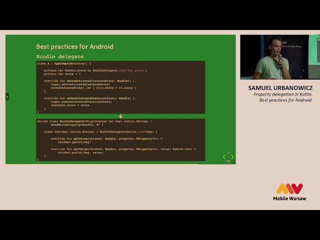 Mobile Warsaw #64 — Samuel Urbanowicz — Property delegation in Kotlin. Best practices for Android.