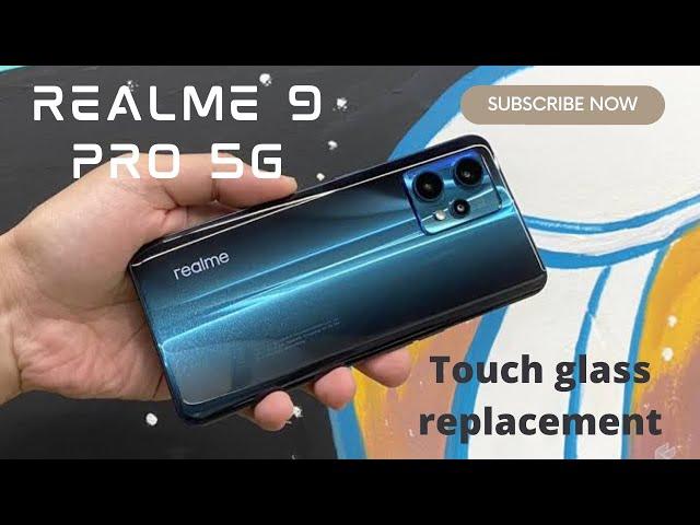 Realme 9 pro touch glass replacement | Full video step by step #realme9pro #realme9proplus