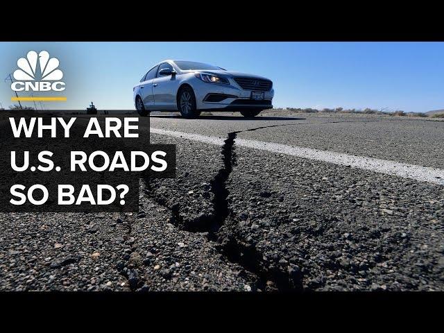 Why U.S. Roads And Highways Are So Bad