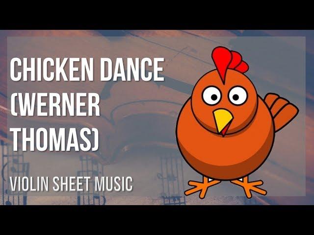 Violin Sheet Music: How to play Chicken Dance by Werner Thomas