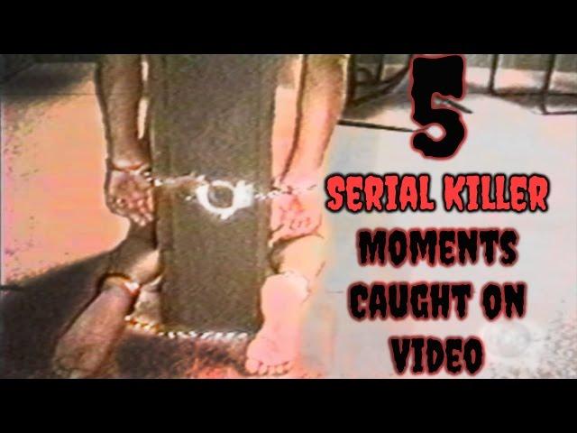 5 Serial Killer Moments Caught on Video - GloomyHouse