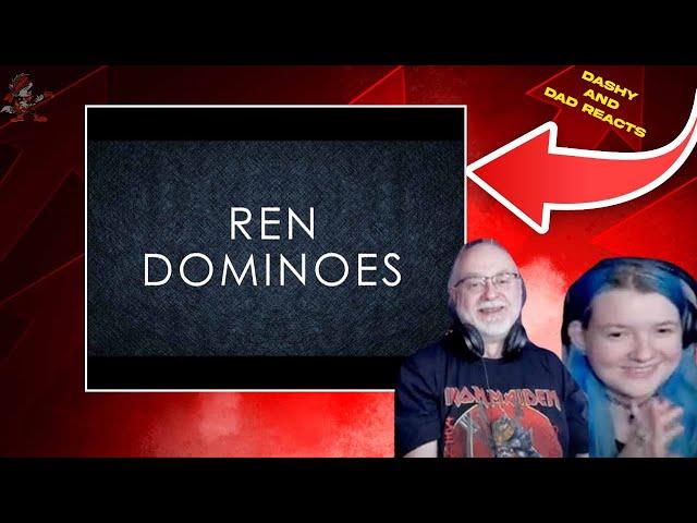 Dad&Daughter First Reaction to: Ren - Dominoes