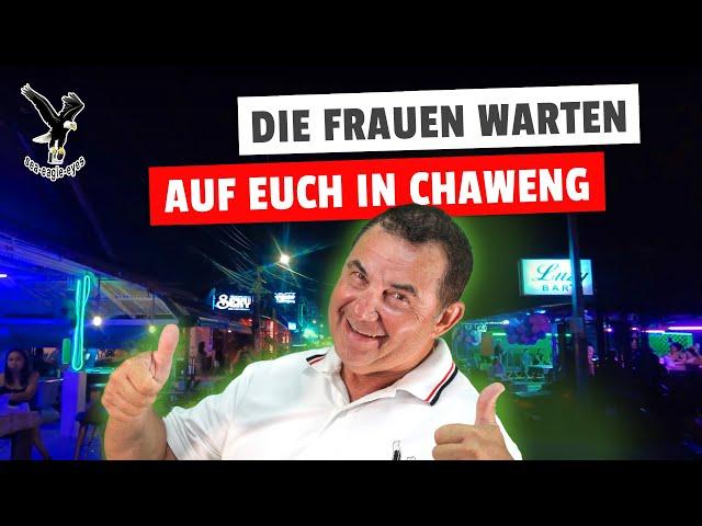 "Die Frauen warten auf Euch in Chaweng" Chaweng bei Nacht April 2023 Thailand