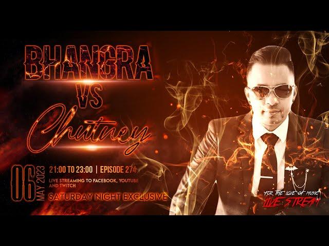 Deejay Nivaadh Singh - For The Love Of Music (Bhangra VS Chutney. 274)