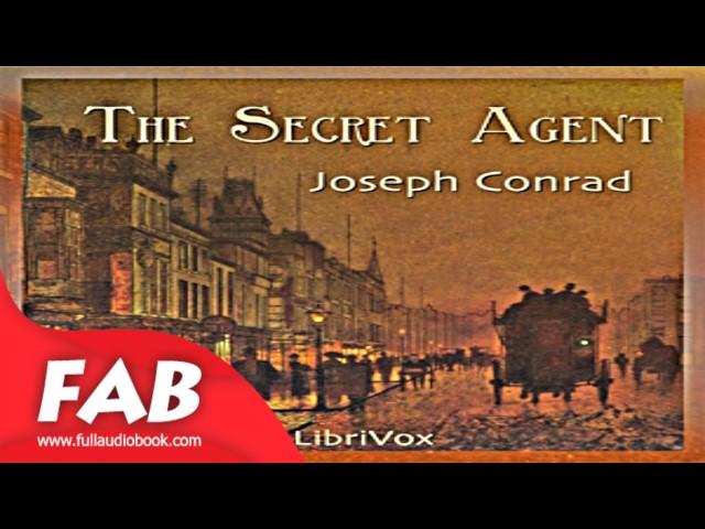 The Secret Agent Full Audiobook by Joseph CONRAD by Suspense, Espionage, Political Fiction