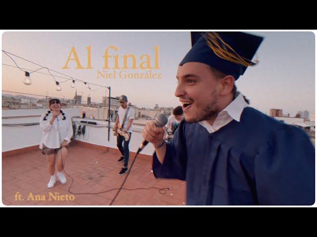 Niel González, Ana Nieto - Al final