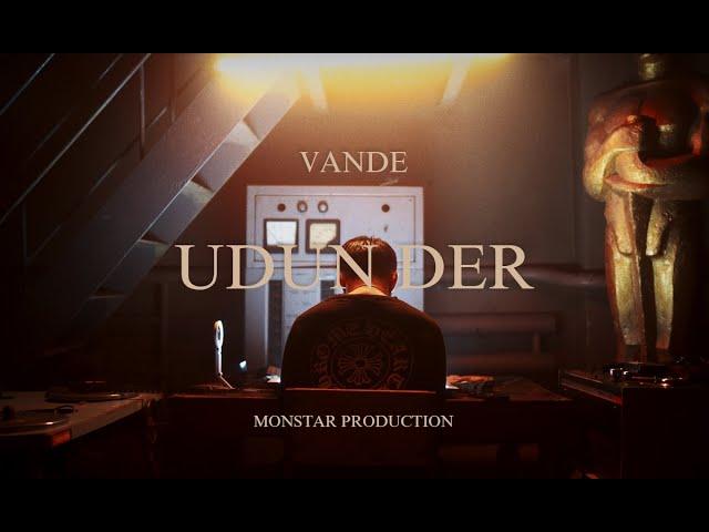 VANDE - Udun Der (Official Music Video)