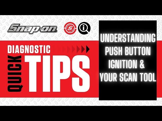 Understanding Push Button Ignition & Your Scan Tool | Quick Tip