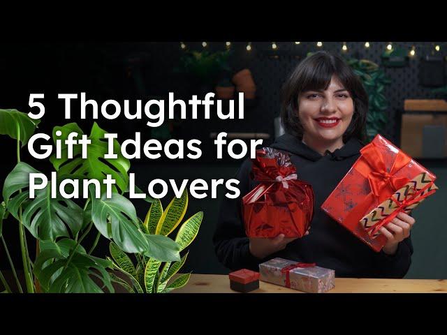 5 Gift Ideas for your Plant Lover Friends