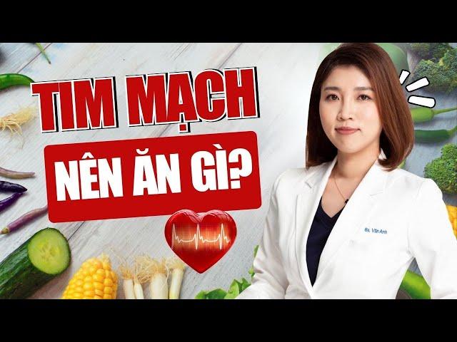 Top 5 Thực Phẩm Tốt Cho Sức Khỏe Tim Mạch | Bác Sĩ Vân Anh