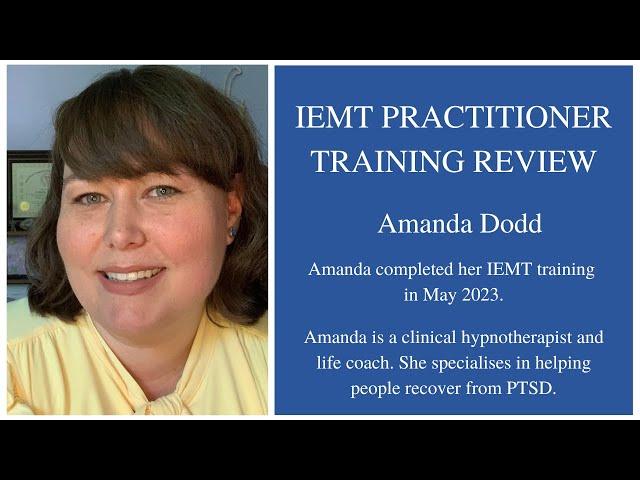 IEMT Practitioner Training review by Amanda Dodd