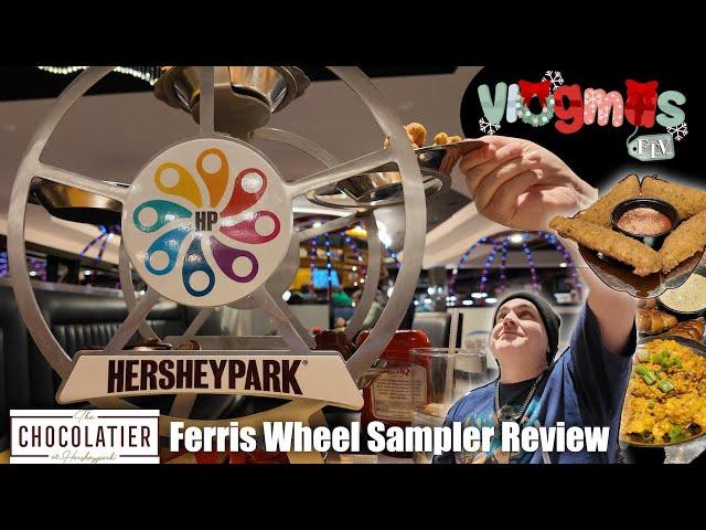 The Chocolatier’s Famous Ferris Wheel Sampler at Hersheypark! 