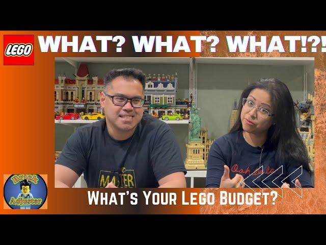 What’s Your Lego Budget? - What? What? WHAT!?! #16