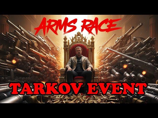 The Arms Race Event in Tarkov