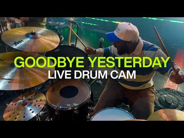 GOODBYE YESTERDAY | Live Drum Cam | @elevationrhythm