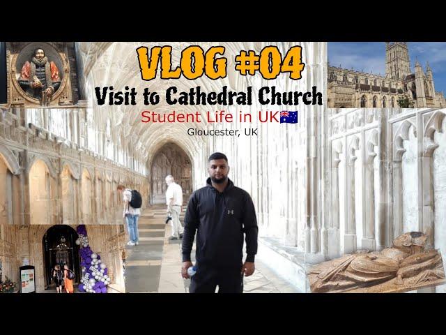 Today, I visited Gloucester Cathedral Church - VLOG 04 #studentvisauk