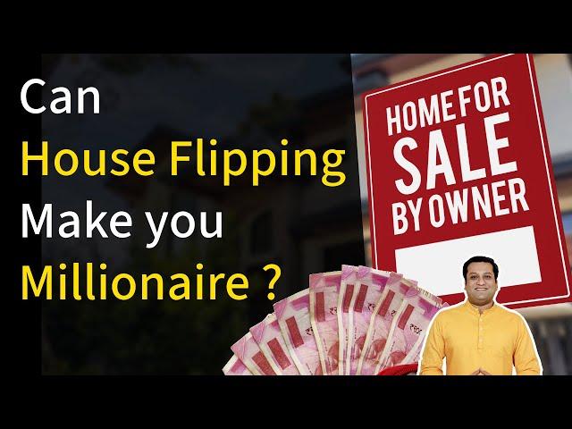 How Can you Get Rich by House Flipping in India | Real Estate Investing Strategy 2024