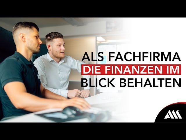 Als Fachfirma die Finanzen im Blick behalten