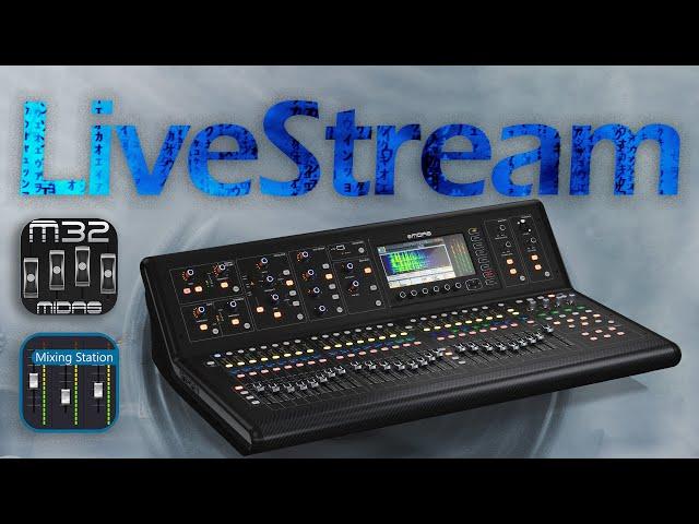 X/M32: Livestream Mixing | 4 Ways