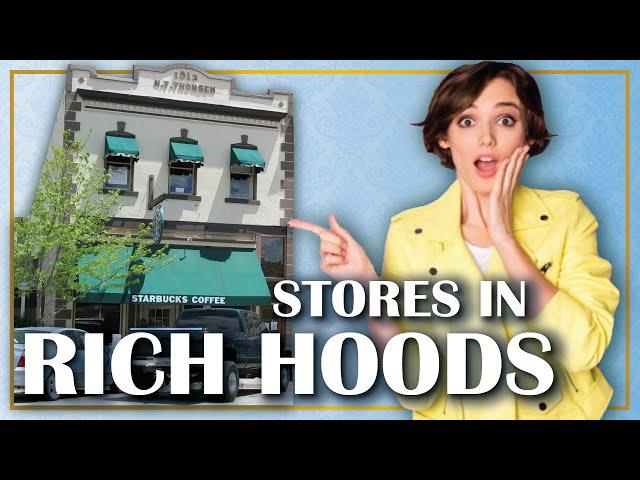 8 Stores You Find in Every RICH NEIGHBORHOOD